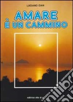 Amare è un cammino