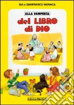 Alla scoperta del libro di Dio libro