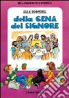 Alla scoperta della cena del Signore libro di Monaca Isa Monaca Gianfranco