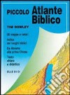 Piccolo atlante biblico. Da Abramo alla prima Chiesa libro