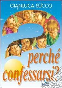 Perché confessarsi?