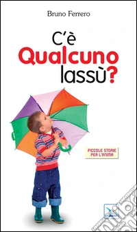 C'è qualcuno lassù?