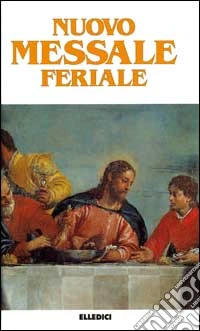 Nuovo messale feriale libro