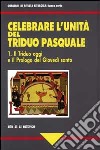 Celebrare l'unità del triduo pasquale (1) libro