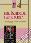 Libri sapienziali e altri scritti libro di Bonora Antonio Priotto Michelangelo