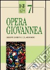 Opera giovannea libro di Ghiberti Giuseppe