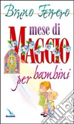 Mese di maggio per i bambini libro