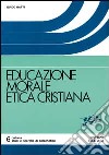 Educazione morale etica cristiana libro