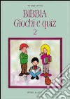 Bibbia, giochi e quiz (2) libro