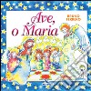 Ave, o Maria libro