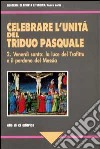 Celebrare l'unità del triduo pasquale (2) libro