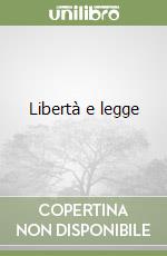 Libertà e legge libro