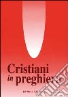 Cristiani in preghiera libro