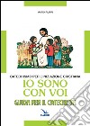 Io sono con voi. Catechismo per l'iniziazione cristiana. Guida libro di Filippi Mario