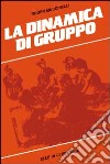 La dinamica di gruppo libro