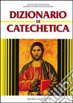 Dizionario di catechetica libro