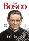 Don Bosco. Storia di un prete libro