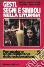 Gesti, segni e simboli nella liturgia