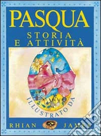La pasqua. Storia e attività libro