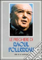 Le preghiere di Raoul Follereau libro