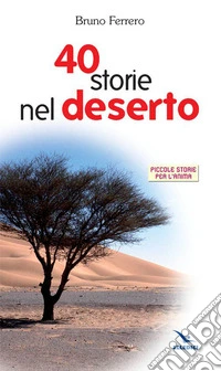 Quaranta storie nel deserto