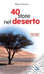 Quaranta storie nel deserto libro