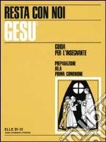 Resta con noi Gesù. Guida libro