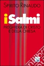 I salmi, preghiera di Cristo e della Chiesa