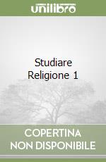 Studiare Religione 1 libro