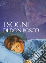 I sogni di don Bosco libro