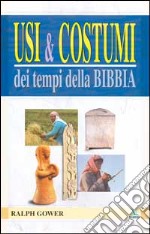 Usi e costumi dei tempi della Bibbia