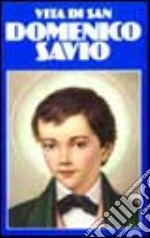 Vita di san Domenico Savio libro