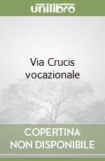 Via Crucis vocazionale libro