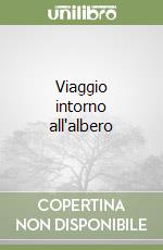 Viaggio intorno all'albero