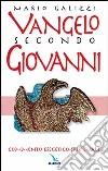 Vangelo secondo Giovanni. Commento esegetico-spirituale libro