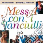 Messa con i fanciulli. Con CD Audio