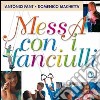 Messa con i fanciulli. Con CD Audio libro