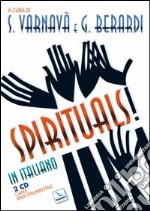 Spirituals! Ediz. italiana. Con CD Audio libro