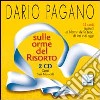 Sulle orme del risorto. 11 canti ispirati ai martiri della fede, di ieri e di oggi. Con 2 CD Audio libro