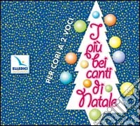 I più bei canti di Natale. Con CD Audio libro