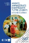 Andate ammaestrate e battezzate tutte le genti libro