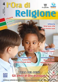 L'Ora di religione (2025-2026). Vol. 4: Gennaio. Gli amici di Dio dialogano libro