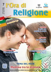 L'Ora di religione (2025-2026). Vol. 7: Aprile-Maggio. Mamma tra le mamme