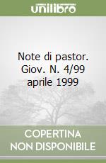 Note di pastor. Giov. N. 4/99 aprile 1999 libro
