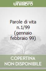 Parole di vita n.1/99 (gennaio febbraio 99) libro