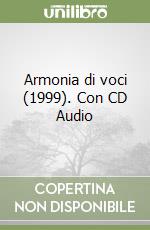 Armonia di voci (1999). Con CD Audio (2) libro