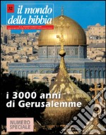 Il mondo della Bibbia (2000). Vol. 32: Gerusalemme libro