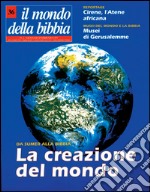 l mondo della Bibbia (1998). Vol. 36: La creazione del mondo libro