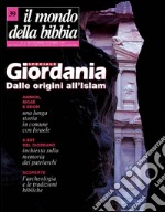 Il mondo della Bibbia (1997). Vol. 39: Giordania dalle origini all'Islam libro