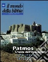 Il mondo della Bibbia (1998). Vol. 44: Patmos: l'isola dell'Apocalisse libro